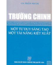 Trường Chinh - Một tư duy sáng tạo, một tài năng kiệt xuất