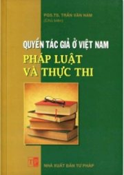 Quyền Tác Giả Ở Việt Nam - Pháp Luật Và Thực Thi