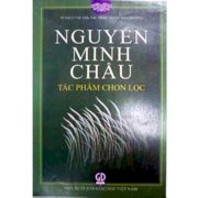 Nguyễn Minh Châu - Tác  phẩm chọn lọc