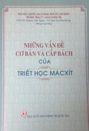  Những vấn đề cơ bản và cấp bách của triết học mácxít 