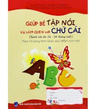 Giúp bé tập nói và làm quen với chữ cái (Dành cho bé 24 - 36 tháng tuổi)