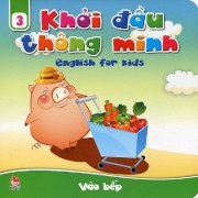 Khởi đầu thông minh - English for kids - Vào bếp