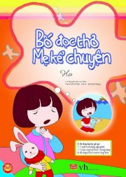 Bố đọc thơ, mẹ kể chuyện- Ho