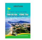 Tài liệu dạy - học địa lí địa phương tỉnh bà rịa - vũng tàu (sử dụng trong các trường trung học cơ sở)