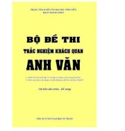 Bộ đề thi trắc nghiệm khách quan Anh Văn