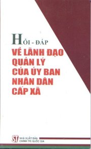 Hỏi đáp về lãnh đạo quản lý của ủy ban nhân dân cấp xã