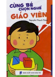 Cùng bé chọn nghề - Giáo viên