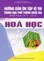 Hướng dẫn ôn tập kì thi Trung học phổ thông quốc gia môn hóa học năm 2014 - 2015