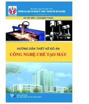 Hướng dẫn thiết kế đồ án công nghệ chế tạo máy