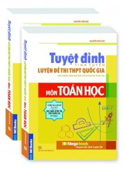 Tuyệt đỉnh tinh tuyển luyện đề thi thpt quốc gia môn toán học