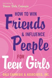 How to Win Friends And Influence People For Teen Girls (Paperback)