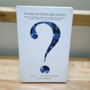 Vì sao ai cũng hài lòng - Paul Spiegelman