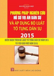 Phương pháp nghiên cứu hồ sơ vụ án dân sự và áp dụng bộ luật tố tụng dân sự 2015