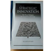 Strategic Innovation: New game strategies for competitive advantage