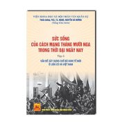 Sức sống của cách mạng tháng mười nga trong thời đại ngày nay - Tập 3