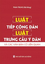 Luật tiếp công dân luật trưng cầu ý dân