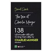 138 Lời khuyên đắt giá từ ông trùm đầu tư Charlie Munger