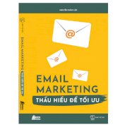 Email marketing - thấu hiểu để tối ưu