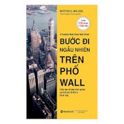 [Sách] Bước Đi Ngẫu Nhiên Trên Phố Wall (Tái Bản 2018)