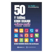 50 ý tưởng kinh doanh "đỉnh" nhất