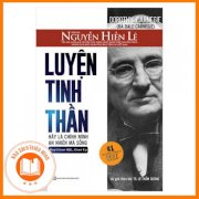 [SÁCH HAY] Luyện Tinh Thần: Hãy Là Chính Mình - An nhiên Mà Sống (Nguyễn Hiến Lê - Bộ Sách Sống Sao Cho Đúng)