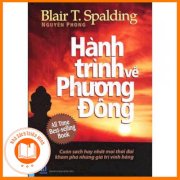 [SÁCH HAY] Hành Trình Về Phương Đông (Tái Bản)