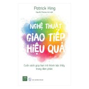 Nghệ Thuật Giao Tiếp Hiệu Quả (Tái Bản)