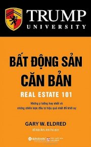 Bất Động Sản Căn Bản (Tái Bản 2017)