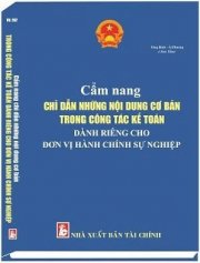 Cẩm nang chỉ dẫn những nội dung cơ bản trong công tác kế toán dành tiêng cho đơn vị hành chính sự nghiệp