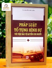 Pháp luật tố tụng hình sự với việc bảo vệ quyền con người