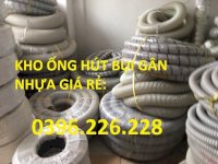 Kho Tại Hà Nội Và Hồ Chí Minh Cần Bán Ống Hút Bụi Gân Nhựa Phi 40 Giá Rẻ