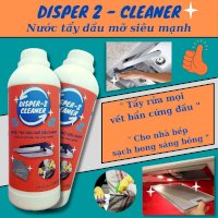 Nước Tẩy Dầu Mỡ Nhà Bếp Disper 2 Cleaner