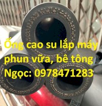 Ống Cao Su Phun Vữa, Ống Cao Su Lắp Máy Phun Vữa Phi 40/72Mm Giá Rẻ Sập Sàn.