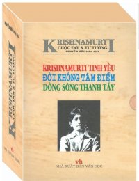 Krishnamurti Cuộc Đời Và Tư Tưởng