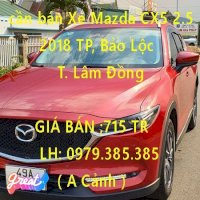 Cần Bán Xe Mazda Cx5 2.5 2018 Tp, Bảo Lộc T. Lâm Đồng