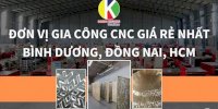 Gia Công Cnc Uy Tín Giá Rẻ Nhất Tại Tân Phú, Đồng Nai