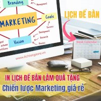 In Lịch Để Bàn Làm Quà Tặng, Chiến Lược Marketing Giá Rẻ