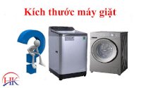 Sự Quan Trọng Của Kích Thước Máy Giặt - Cách Chọn Lựa Phù Hợp Tại Điện Lạnh Hk