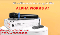 Micro Alpha Works A1 Tích Hợp Bluetooth, Echo Vang Cơ Cực Hay