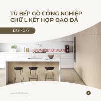 Tủ Bếp Gỗ Công Nghiệp Chữ L Mdf Phủ Melamine Kết Hợp Đảo Đá Cao Cấp