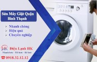 Sửa Máy Giặt Tại Quận Bình Thạnh - Dịch Vụ Chất Lượng Từ Điện Lạnh Hk