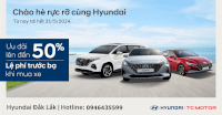 Hyundai Đắk Lắk | Ưu Đãi 50% Lệ Phí Trước Bạ