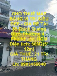 Cho Thuê Mặt Bằng Vị Trí Siêu Đẹp - Giá Rẻ Tại 55 Thích Quảng Đức- Phường 4 - Phú Nhuận, Hcm
