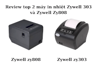 Review Top 2 Máy In Nhiệt Zywell 303 Và Zywell Zy808
