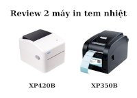 [Review] Top 2 Máy In Tem Nhiệt Xprinter Xp420B Và Xprinter Xp350B