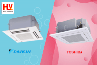 So Sánh Máy Lạnh Âm Trần Cassette Daikin Inverter 4 Hướng Thổi Và Toshiba Nên Chọn Thương Hiệu Nào