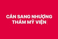 Cần Sang Nhượng Lại Toàn Bộ Thẩm Mỹ Viện Tại Thành Phố Vinh, Nghệ An