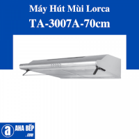 Máy Hút Mùi Lorca Ta-3007A-70Cm - Hiệu Suất Cao, Khử Mùi Tại Chỗ