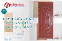 Cách Lựa Chọn Cửa An Toàn Cho Gia Đình