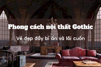 Thiết Kế Nội Thất Phong Cách Gothic Với Vẻ Đẹp Bí Ẩn Và Lôi Cuốn